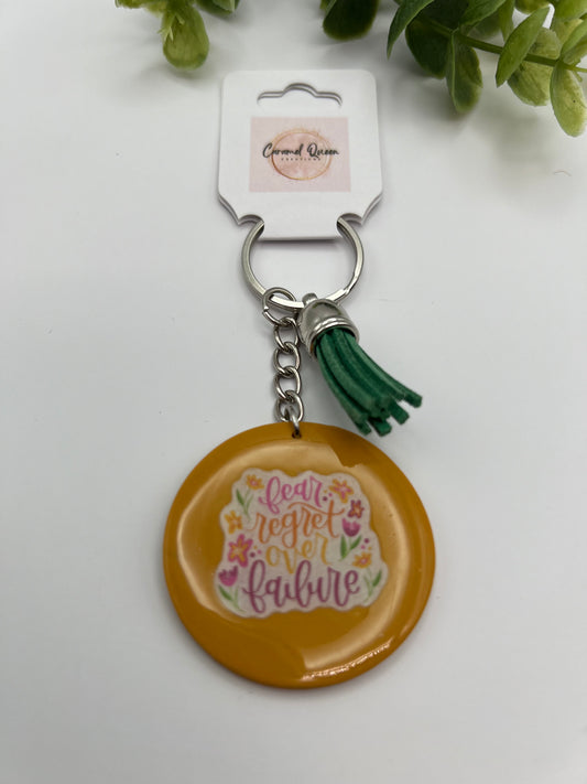 “Fear regret “ keychain